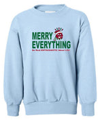 Merry Everything Light Blue Crewneck Sweatshirt (Youth)